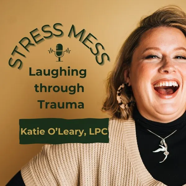 Stress Mess: Laughing Through Trauma podcast cover art